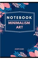 NoteBook Minimalist Art: Classic Notebook Journal, A4 Size 6 X 9 inches, with cover in flowers fot Gift, Dotted Grid Page, 120 Pages