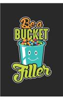 Be a Bucket Filler: Bunte Blume Schmetterling Notizbuch liniert DIN A5 - 120 Seiten für Notizen, Zeichnungen, Formeln - Organizer Schreibheft Planer Tagebuch