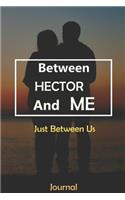 Between HECTOR and Me