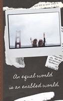 An Equal World Is An Enabled World