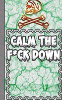 Calm the F*ck Down: A guided journal to tell me your memories, keepsake questions.This ia a great gift to mom, grandma, nana, aunt and ... their early life on occassion