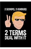 2 Scoops, 2 Genders 2 Terms Deal with it