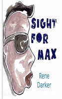 Sight for Max.