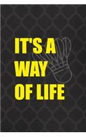 It's A Way Of Life