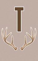 T: Deer Antler Monogram Initial Journal for Men, Boys, Teens, Hunters, and Outdoorsmen - UPGRADED INTERIOR INCLUDES DECORATIVE LINED PAGES