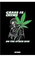 Grass Is Greener On The Other Side Notebook: Thug Life Notizbuch: Notizbuch A5 karierte 110 Seiten, Notizheft / Tagebuch / Reise Journal, perfektes Geschenk für Sie, Ihre Familie und Freunde, d