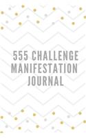 555 Manifestation Challenge Journal