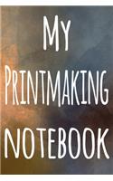 My Printmaking Notebook