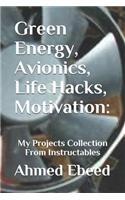 Green Energy, Avionics, Life Hacks, Motivation