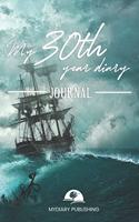 Personal diary of your 30th birthday - Build your personal encyclopedia of your life - 600 pages lined pages to write your own story. 6' x 9' format.