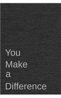 You make a difference