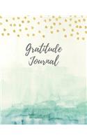 Gratitude Journal: Start Your Days With Gratitude - 1 Year/ 52 Weeks to Nourish the Spirit of Gratitude, to Flourish and Prosper