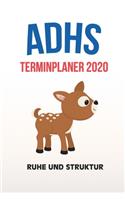 ADHS Terminplaner 2020 - Ruhe und Struktur: Terminkalender, Wochen- und Monatsplaner, Kalender für das Jahr 2020, Selbsthilfe bei ADHS/ADS