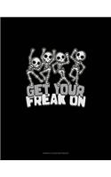 Get Your Freak on