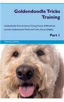 Goldendoodle Tricks Training Goldendoodle Tricks & Games Training Tracker & Workbook. Includes: Goldendoodle Multi-Level Tricks, Games & Agility. Part 1