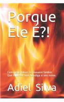Porque Ele
