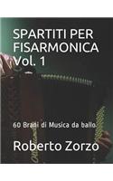 SPARTITI PER FISARMONICA Vol. 1: 60 Brani di Musica da ballo - Roberto Zorzo