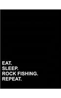 Eat Sleep Rock Fishing Repeat: Composition Notebook: College Ruled Diary For Girls, Journals For Women, Composition Book College Ruled, 8.5" x 11", 200 pages