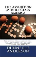 The Assault on Middle Class America