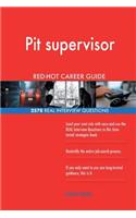 Pit supervisor RED-HOT Career Guide; 2578 REAL Interview Questions
