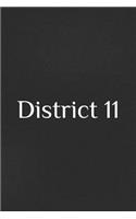 District 11: A Themed Notebook Journal for Your Everyday Needs