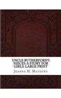 Uncle Rutherford's Nieces A Story for Girls