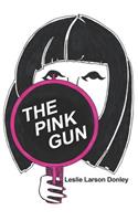 The Pink Gun
