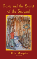 Rosie and the Secret of the Snogard