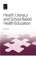 Health Literacy and School-Based Health Education