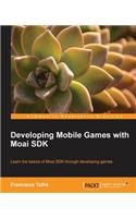 Developing Mobile Games with Moai SDK