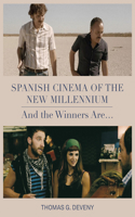 Spanish Cinema of the New Millennium