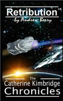 The Catherine Kimbridge Chronicles #4, Retribution