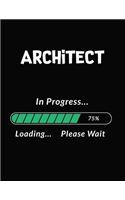 Architect in Progress Loading Please Wait