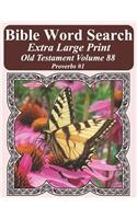 Bible Word Search Extra Large Print Old Testament Volume 88: Proverbs #1(Bible Word Search Puzzles for Adults Jumbo Print Butterfly E)