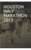 Houston Half Marathon 2023
