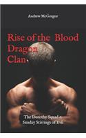 Rise of the Blood Dragon Clan