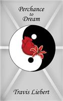 Perchance to Dream