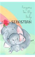 Prayers for My Baby Sebastian: Personalized Baby Journal for Christian Moms