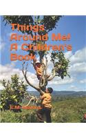 Things Around Me! A Children's Book