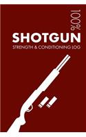 Shotgun Strength and Conditioning Log