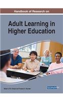 Handbook of Research on Adult Learning in Higher Education