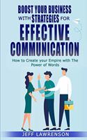 Boost your Business with Strategies for Effective Communication