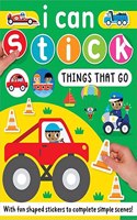 I CAN STICK THINGS THAT GO