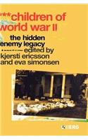 Children of World War II: The Hidden Enemy Legacy