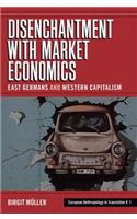 Disenchantment with Market Economics