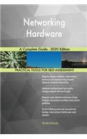 Networking Hardware A Complete Guide - 2020 Edition