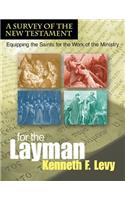 For the Laymana Survey of the New Testament