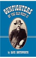 Gunfighters of the Old West II