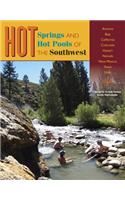 Hot Springs and Hot Pools of the Southwest