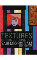 Textures of Consciousness